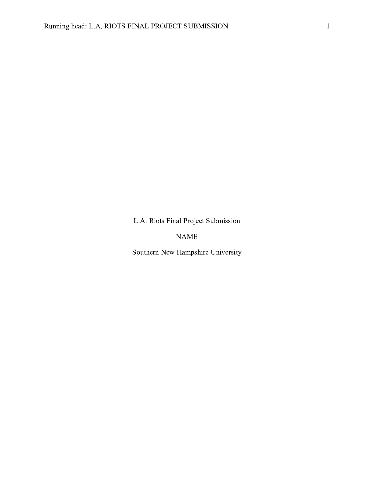 Preview image for MASTERS   CJ510 FINAL PROJECT SUBMISSION|    L.A. Riots Final Project Submission  NAME